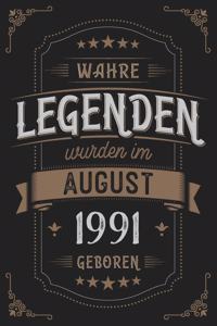 Wahre Legenden wurden im August 1991 geboren