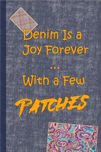 Denim Is a Joy Forever ... with a Few Patches
