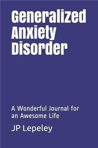 Generalized Anxiety Disorder