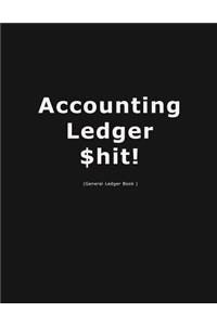 Accouting Ledger $hit!