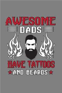 Awesome Dads Have Tattoos And Beards