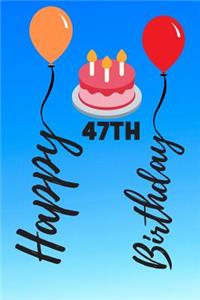 Happy 47th Birthday