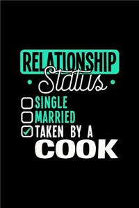 Relationship Status Taken by a Cook