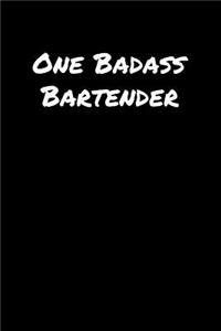 One Badass Bartender