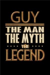 Guy The Man The Myth The Legend