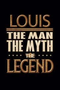 Louis The Man The Myth The Legend