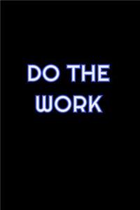 Do The Work