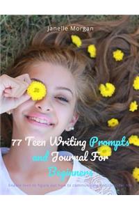 77 Teen Writing Prompts and Journal For Beginners
