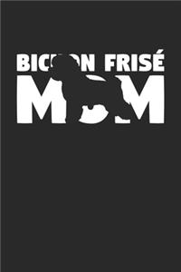 Bichon Frise Journal - Bichon Frise Notebook 'Bichon Frise Mom' - Gift for Dog Lovers