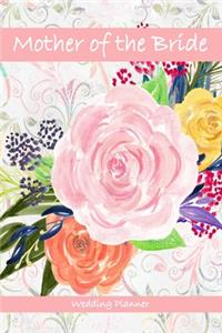 Mother of the Bride Wedding Planner