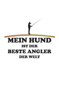 Mein Hund ist der Beste Angler der Welt