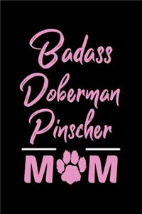 Badass Doberman Pinscher Mom