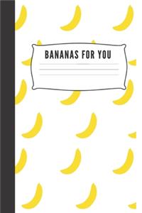 Bananas For You