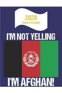 2020 Weekly Planner I'm Not Yelling I'm Afghan