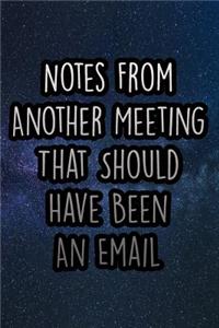 Notes from Another Meeting That Should Have Been an Email