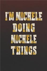I'm Michele Doing Michele Things