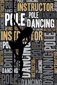 Pole Dancing Instructor Journal