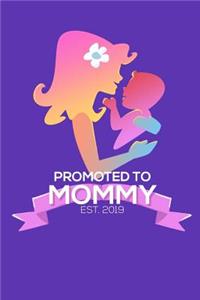 Promoted to Mommy Est. 2019