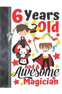 6 Years Old And A Awesome Magician