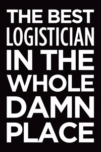 The best logistician in the whole damn place