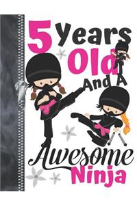 5 Years Old And A Awesome Ninja