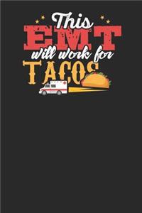 This EMT will work for Tacos