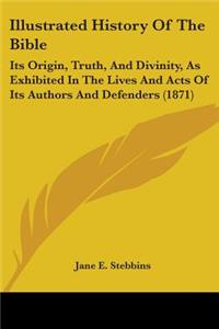Illustrated History Of The Bible