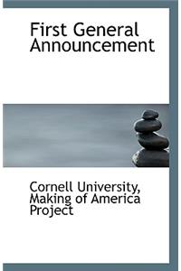 First General Announcement