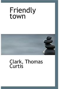 Friendly Town