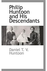 Philip Huntoon and His Descendants