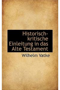 Historisch-Kritische Einleitung in Das Alte Testament