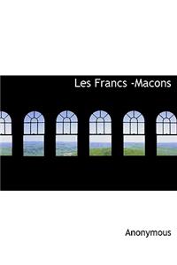 Les Francs -Macons