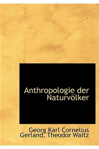 Anthropologie Der Naturv Lker