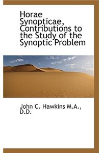 Horae Synopticae, Contributions to the Study of the Synoptic Problem