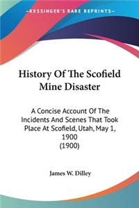 History Of The Scofield Mine Disaster