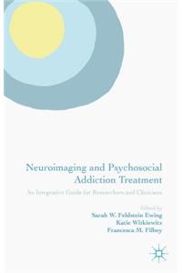 Neuroimaging and Psychosocial Addiction Treatment