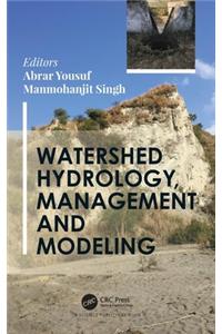 Watershed Hydrology, Management and Modeling