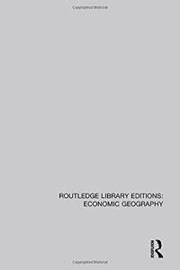 Routledge Library Editions: Economic Geography
