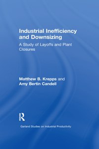 Industrial Inefficiency and Downsizing
