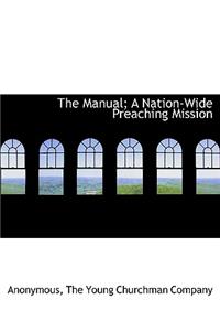 The Manual; A Nation-Wide Preaching Mission