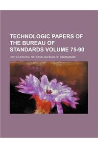 Technologic Papers of the Bureau of Standards Volume 75-90