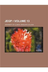 The Journal of English and Germanic Philology Volume 13