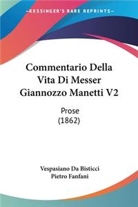 Commentario Della Vita Di Messer Giannozzo Manetti V2