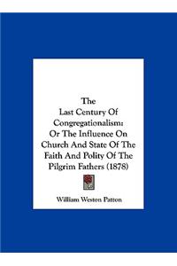 The Last Century of Congregationalism