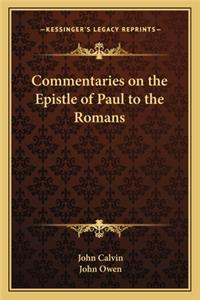 Commentaries on the Epistle of Paul to the Romans