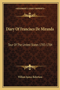 Diary Of Francisco De Miranda