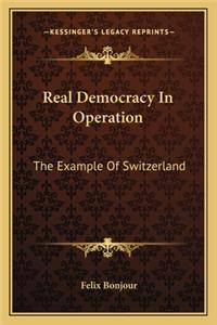 Real Democracy in Operation