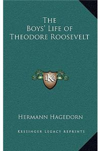 The Boys' Life of Theodore Roosevelt