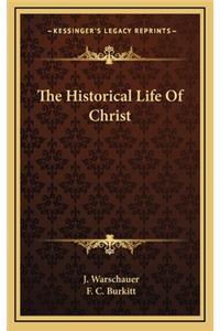 The Historical Life of Christ
