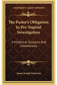 The Pastor's Obligation in Pre-Nuptial Investigation
